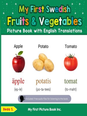 cover image of My First Swedish Fruits & Vegetables Picture Book with English Translations